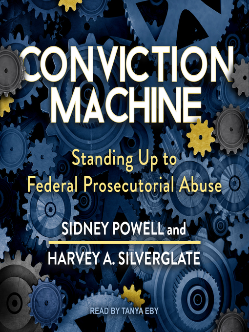 Title details for Conviction Machine by Sidney Powell - Available